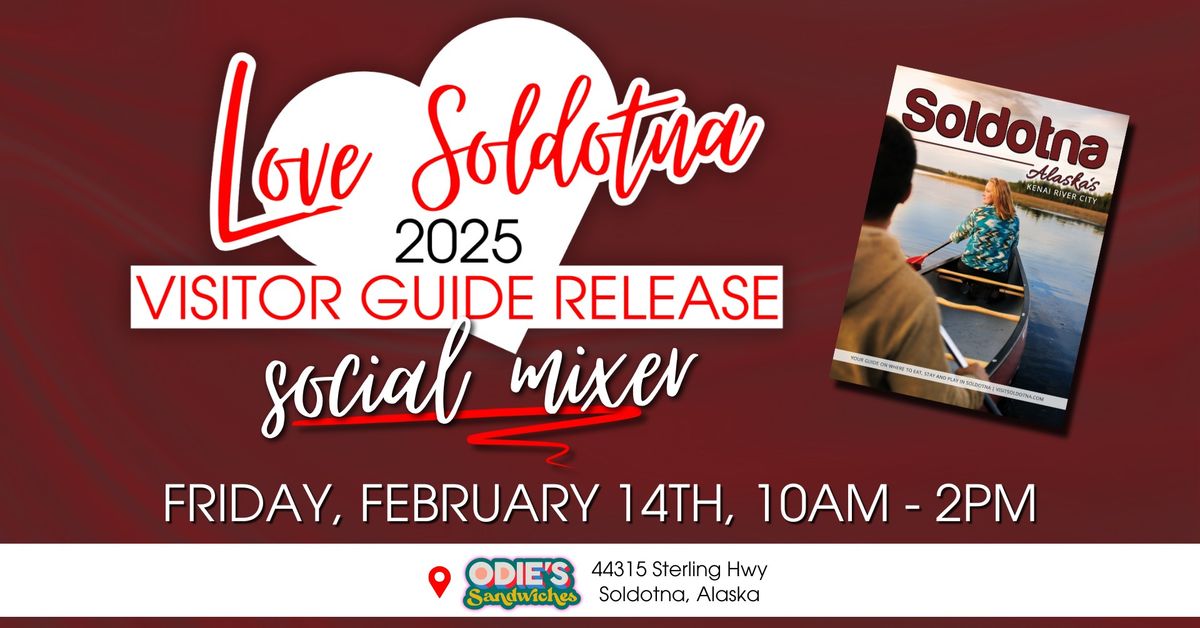 Love Soldotna: Visitor Guide Release & Social Mixer