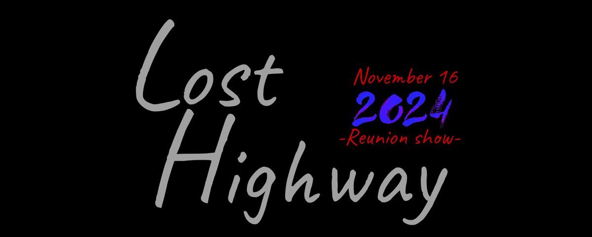 Lost Highway Reunion Show @ Southbound! 