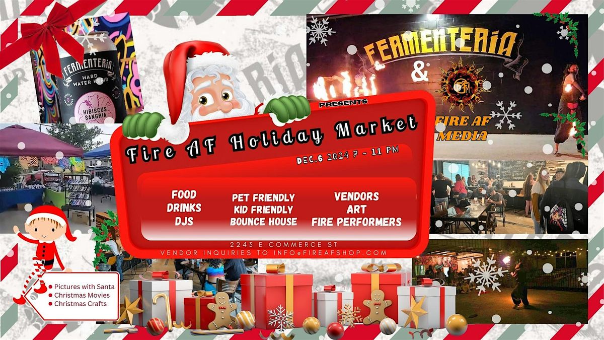 Fire AF Holiday Market at Fermenteria!