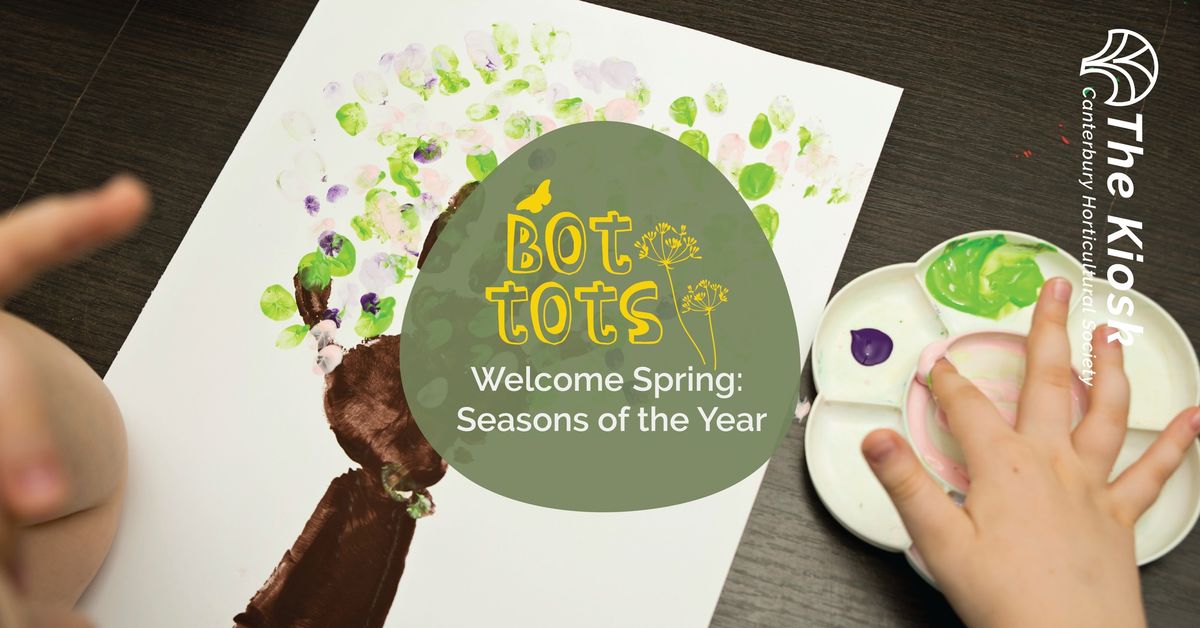 Bot Tots: Welcome Spring - Seasons of the Year