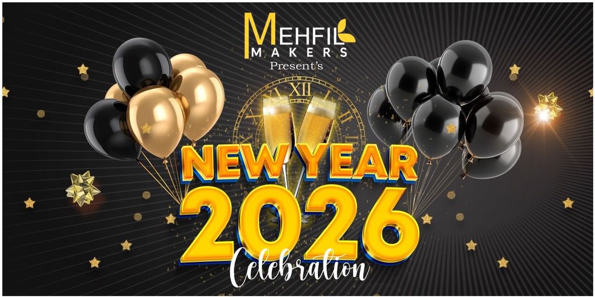 New Year Celebration By- Mehfil Makers
