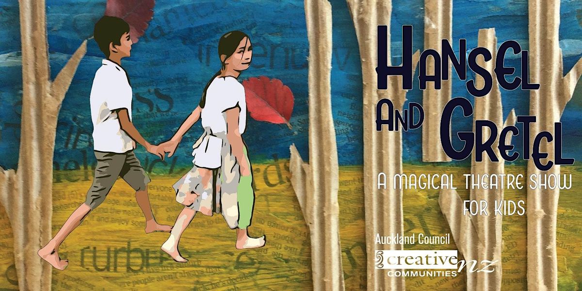 Hansel and Gretel-A Magical Theatre Show for Kids