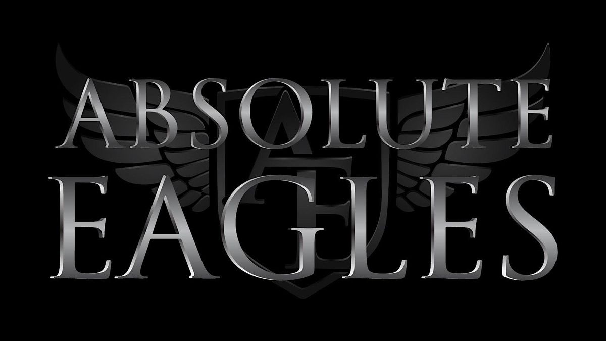 Eagles Tribute Absolute Eagles| Greville Arms Hotel |Saturday September 28