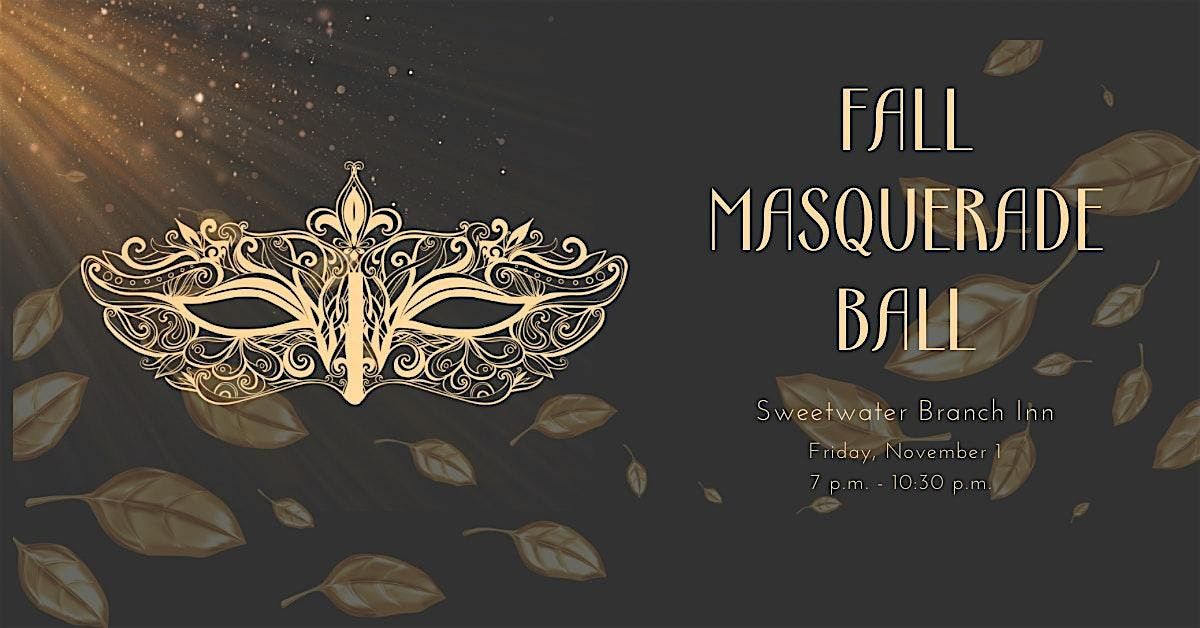 Sweetwater Branch Inn: Fall Masquerade Ball