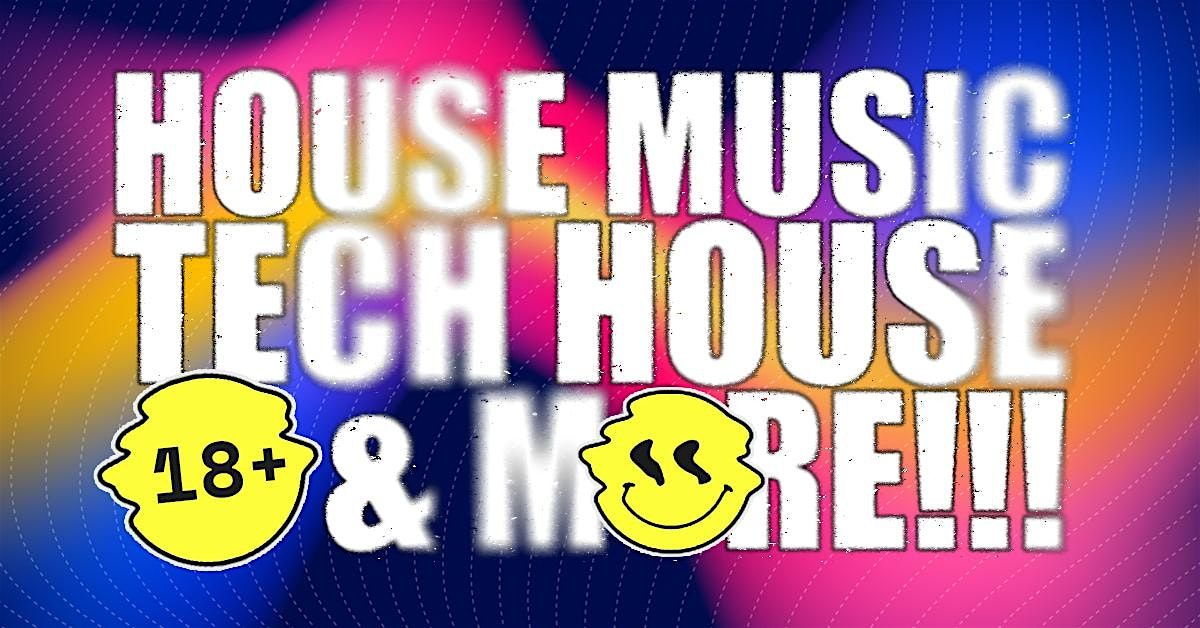 Biggest House Music + Tech House Party in Los Angeles! 18+