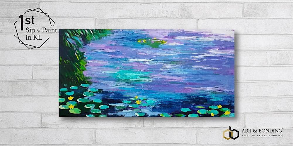Sip & Paint Date Night : Water Lilies by Monet