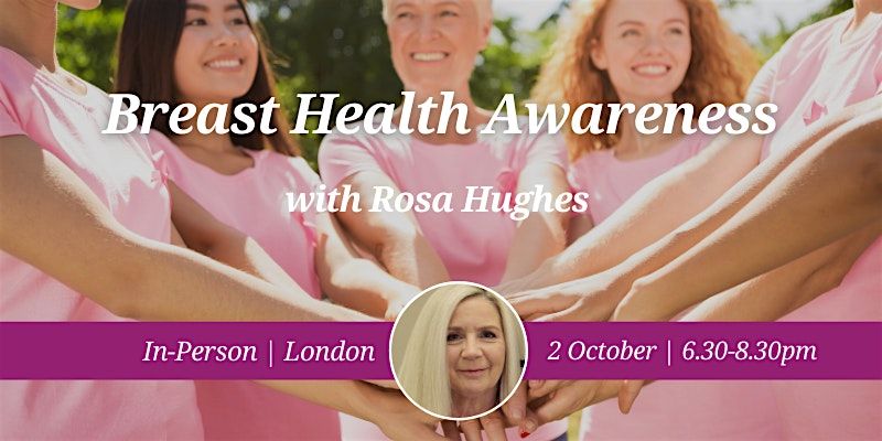 CNM London Health Talk:  Breast Health Awareness