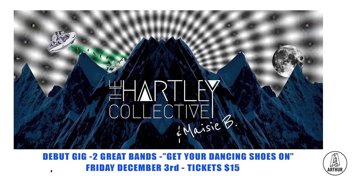The Hartley Collective  & Maisie B. - Live Music