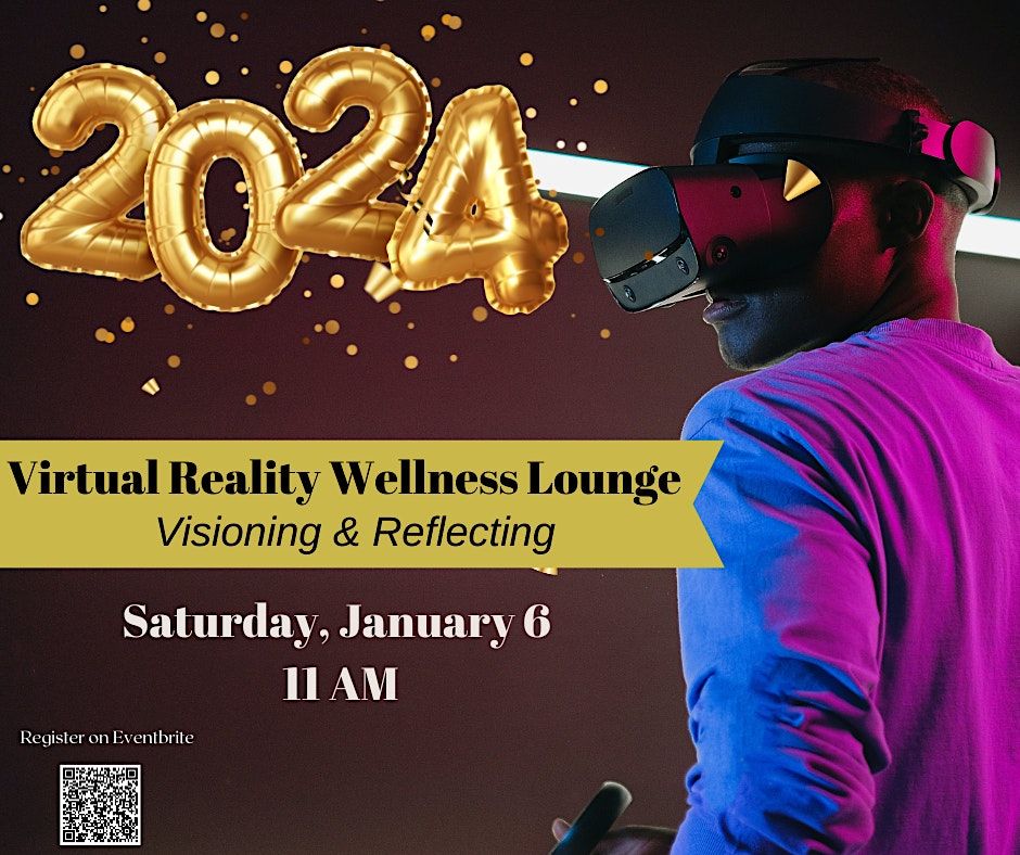 Virtual Reality Wellness Lounge: Visioning & Reflection