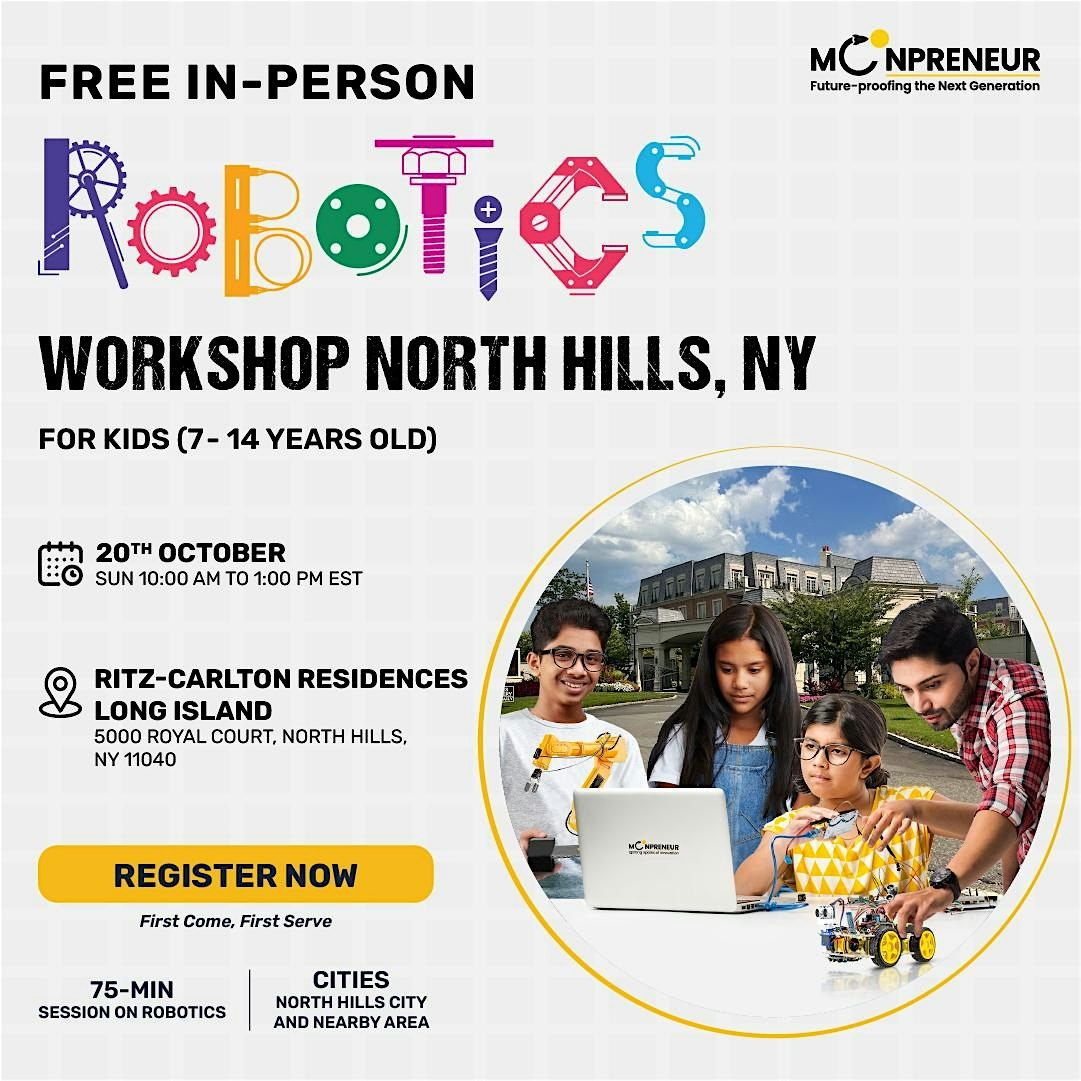 Free Robotics Workshop For Kids at North Hills, NY (7-14 yrs)