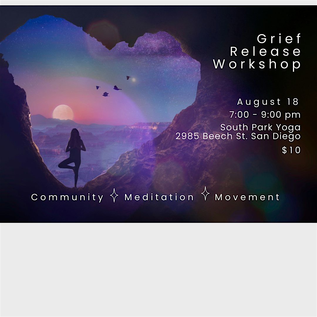 Grief Release Meditation & Yoga Experience