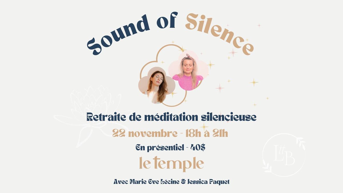 Sound of silence | Retraite de m\u00e9ditation silencieuse