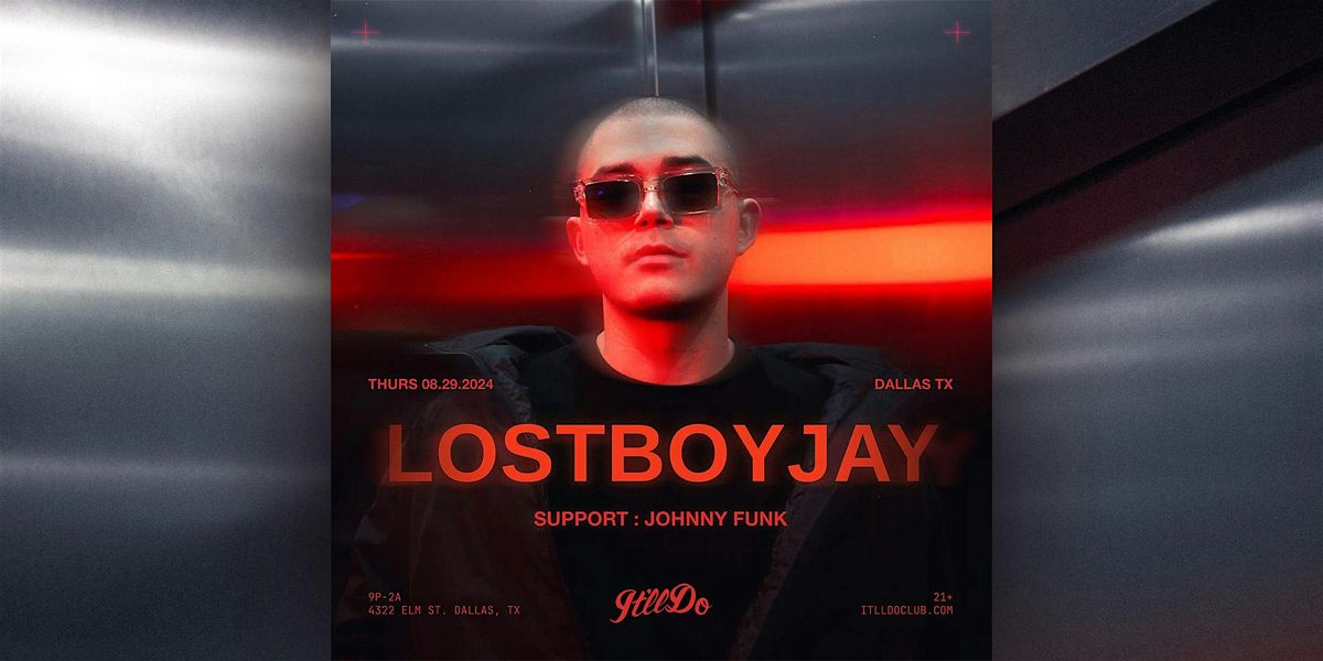 LOSTBOYJAY at It'll Do Club