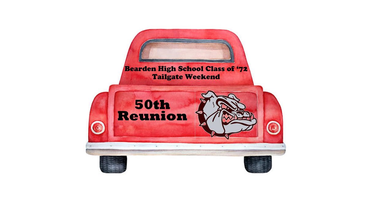 Bearden High School Class of 1972 50th Reunion Tailgate Weekend