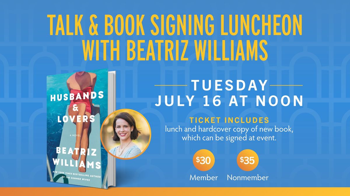 Talk & Book Signing Luncheon with Beatriz Williams