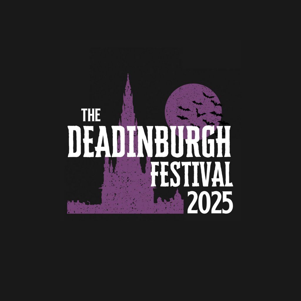 The Deadinburgh Festival 2025