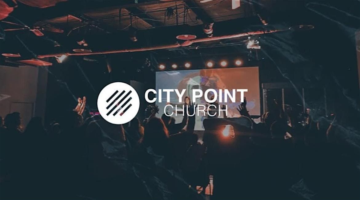 City Point Church Weekend Service