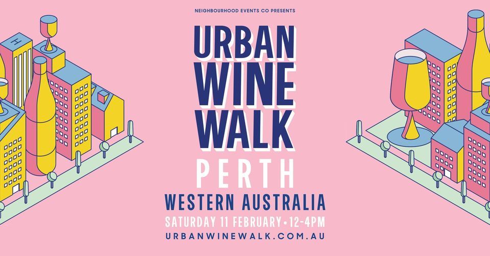 Urban Wine Walk \/\/ Perth (WA)