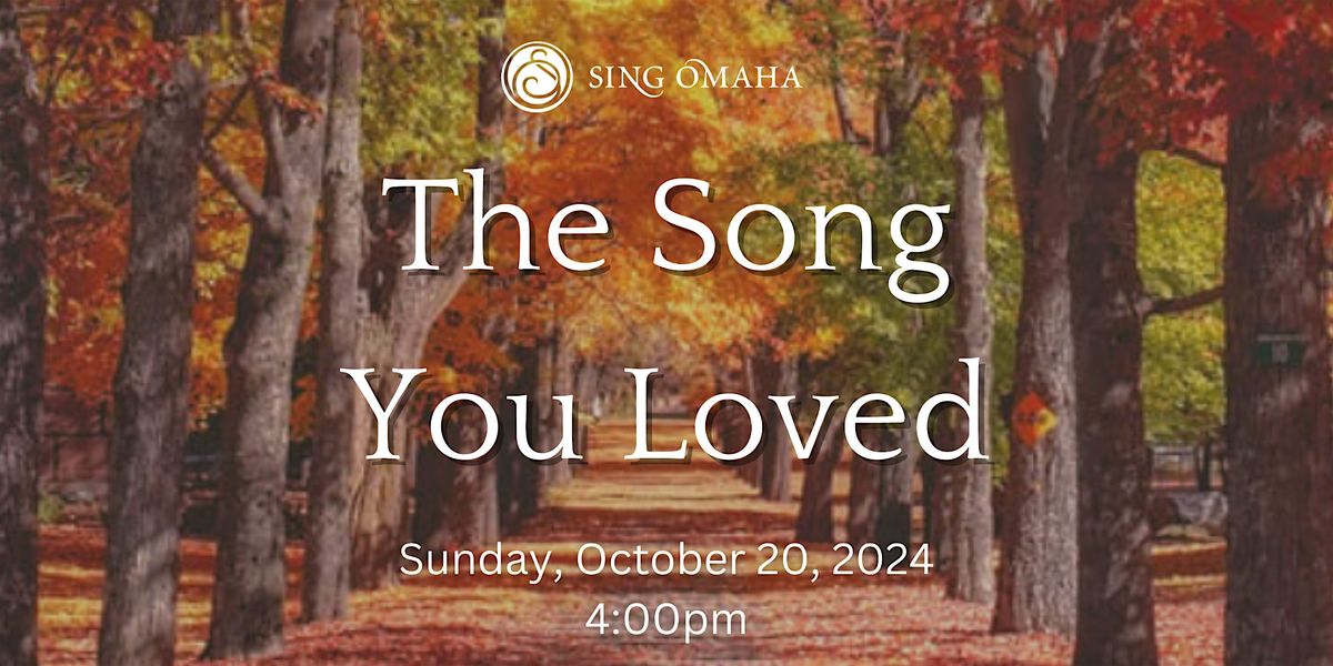 Sing Omaha presents: The Song You Loved