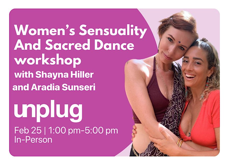 Women\u2019s Sensuality And Sacred Dance workshop with Shayna and Aradia