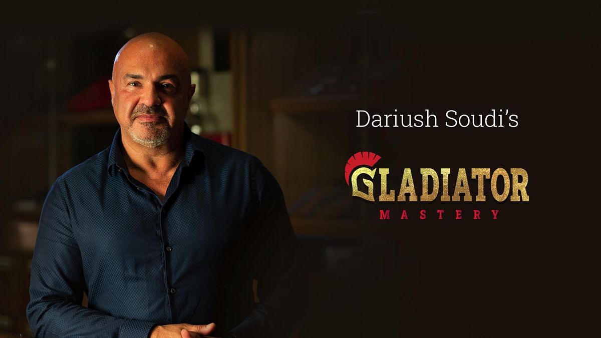 Gladiator Mastery By Dariush Soudi