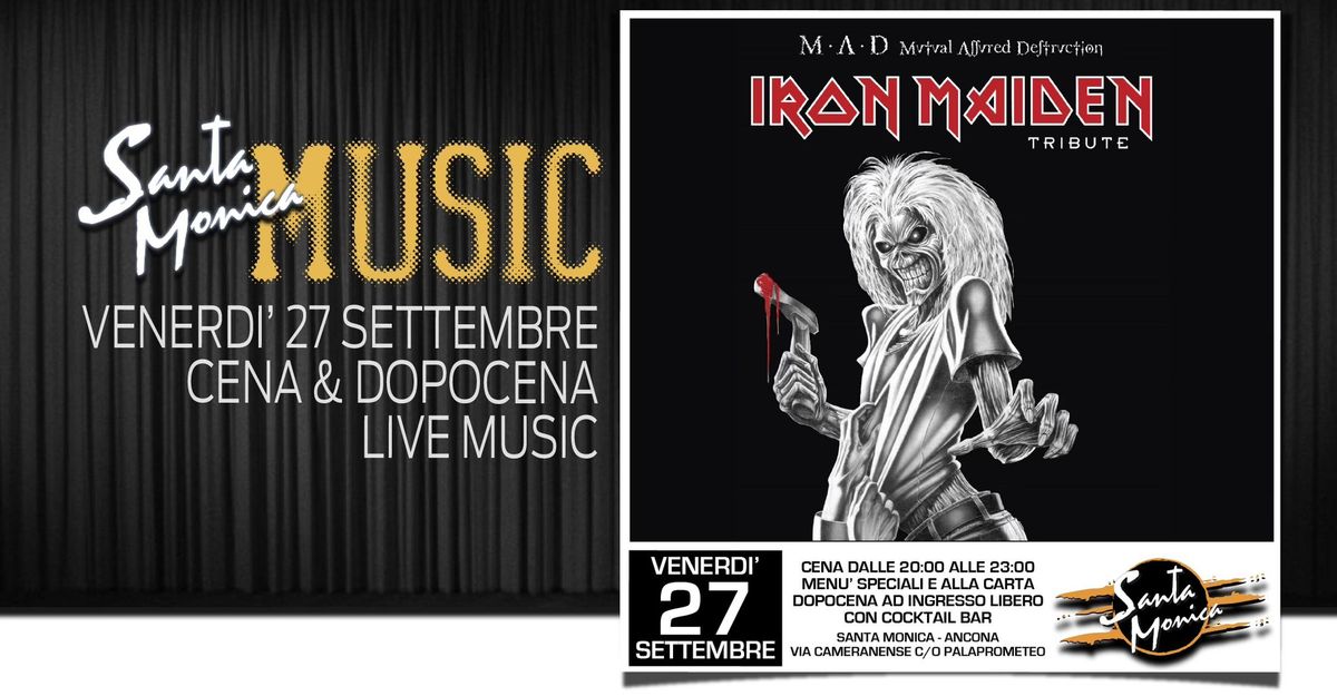 M.A.D. Iron Maiden Tribute Band \u2022 Cena & dopocena con Live Music