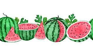 Big Watermelon Party  - July 31