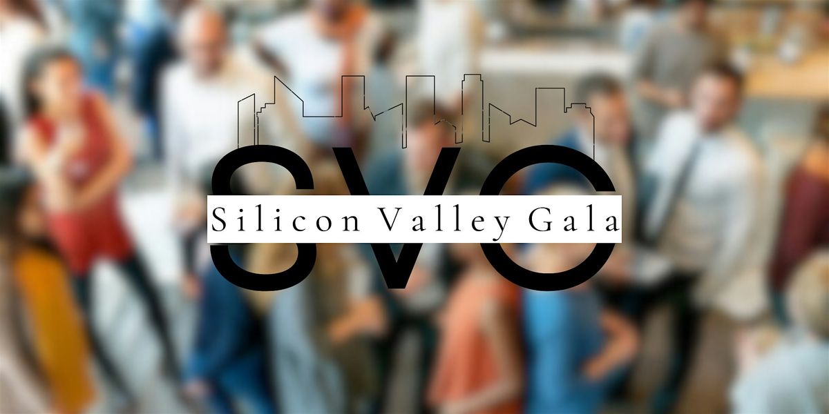 Silicon Valley Gala