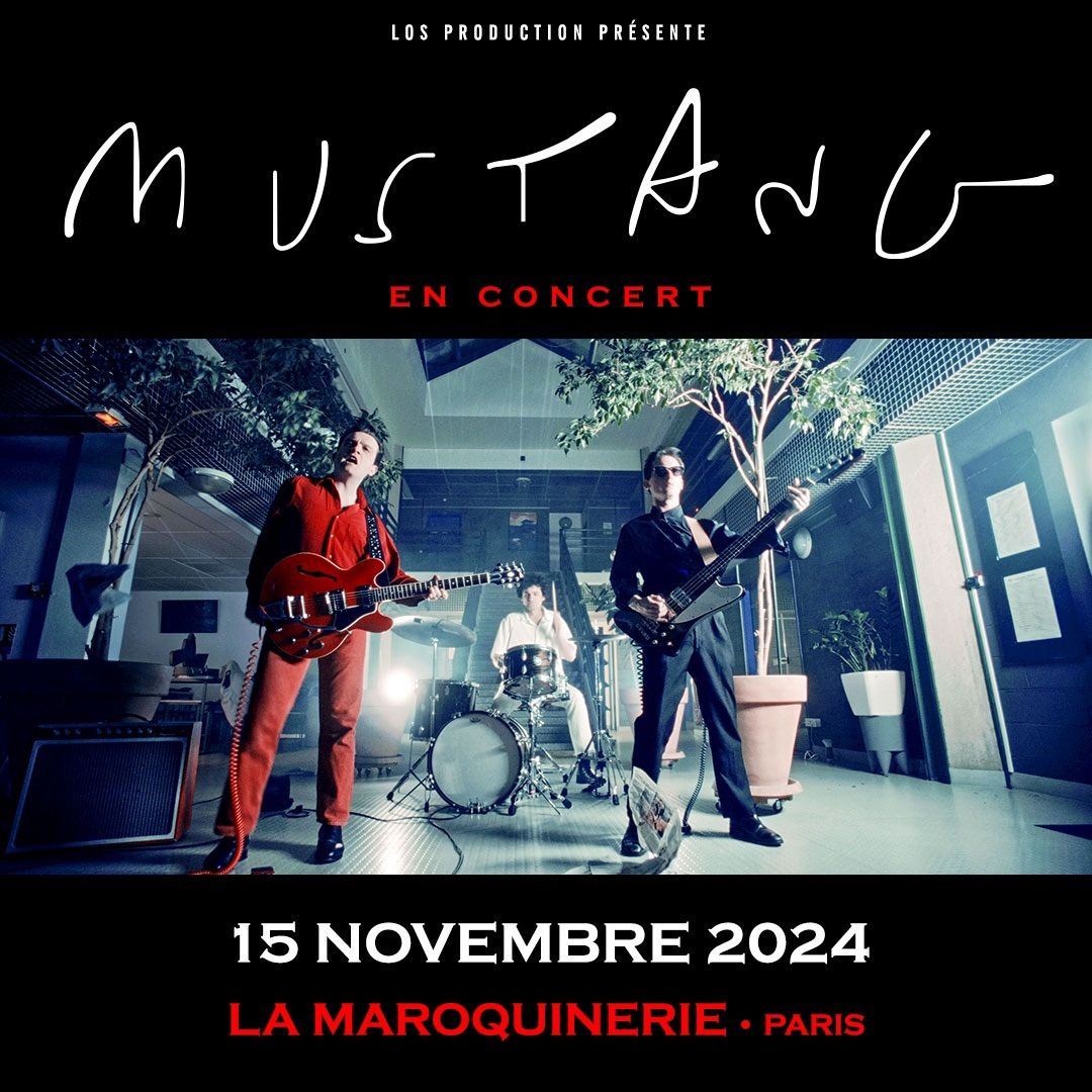 Mustang CONCERT \u00e0 la Maroquinerie (Paris) 