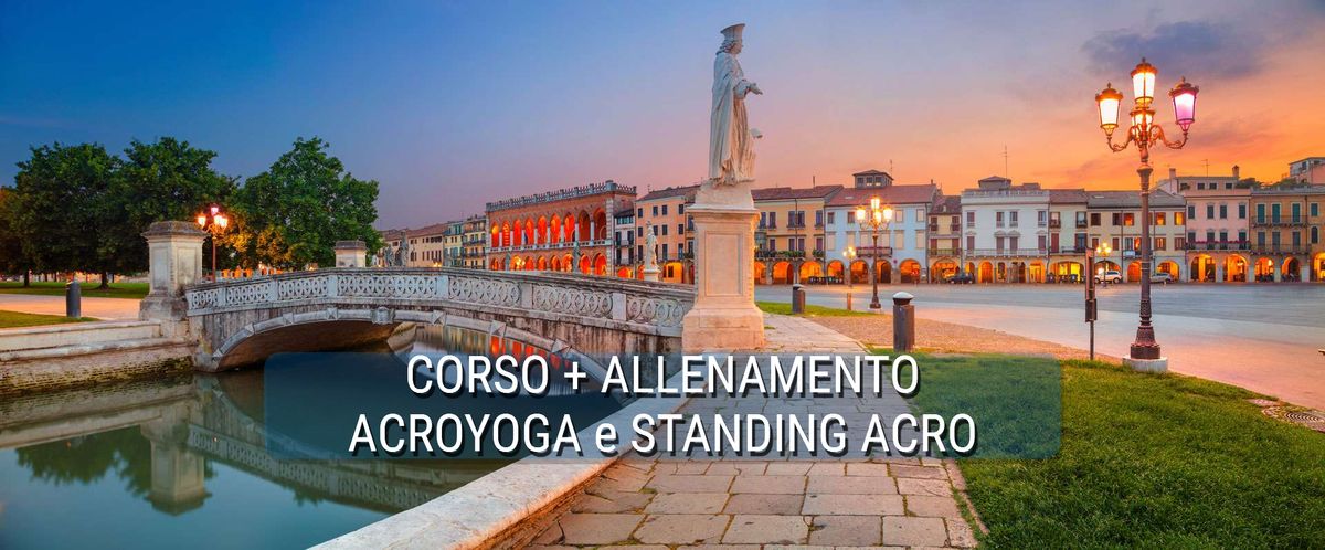 PADOVA: Corso + Allenamento Intermedi\/Avanzati\/Standing Acro e Acroyoga