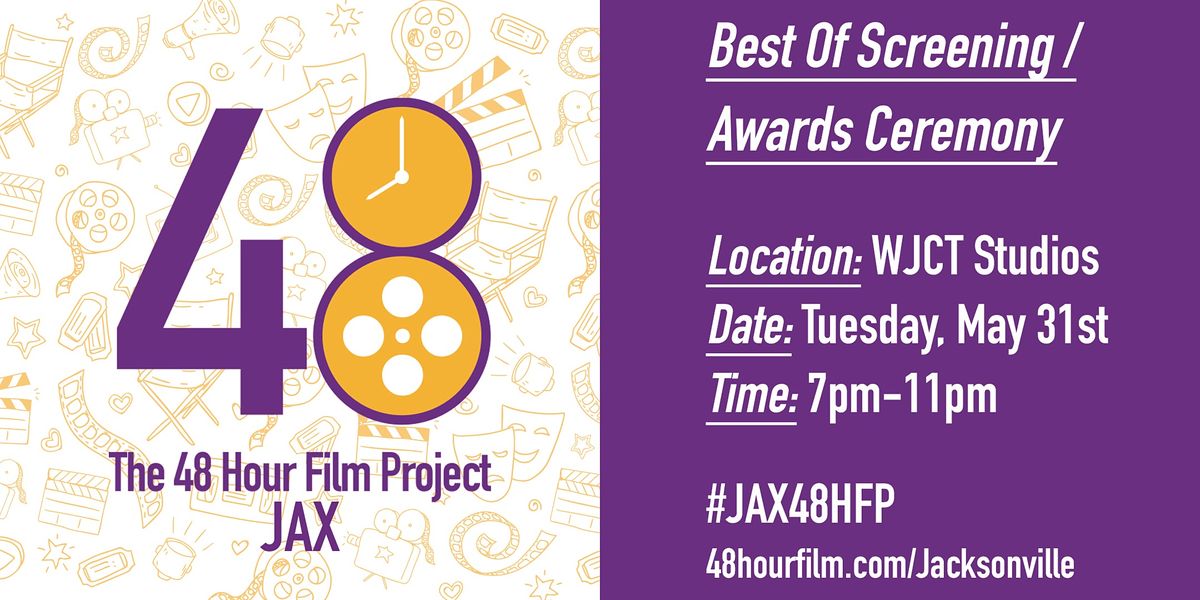 Jacksonville 48 Hour Film Project Best Of Screening \/ Awards Ceremony