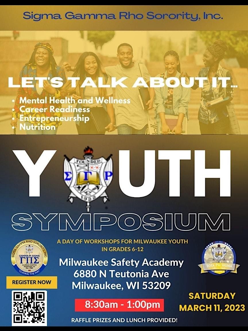 Let's Talk About It.  Sigma Gamma Rho Youth Symposium (Milwaukee)