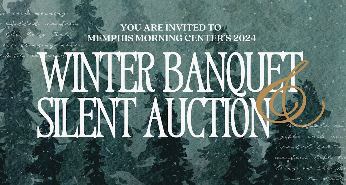 Memphis Morning Center 2024 Winter Banquet + Silent Auction