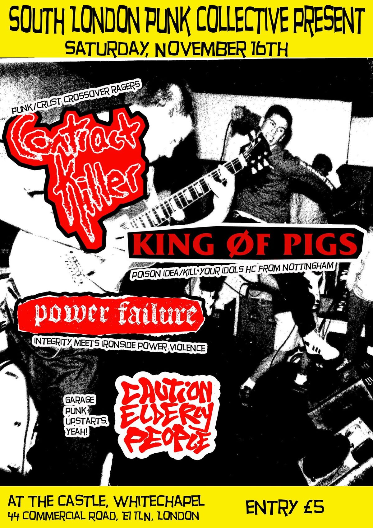 CONTRACTKILLER \/\/ KING \u00d8F PIGS \/\/ POWER FAILURE \/\/ CAUTION ELDERLY PEOPLE ~ the Castle, Aldgate East