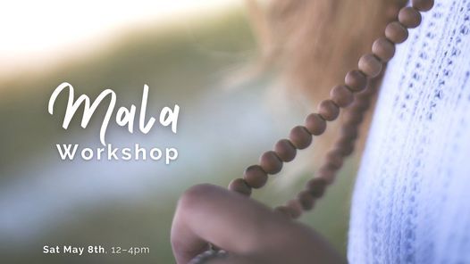 Mala Making + Mindfulness Workshop