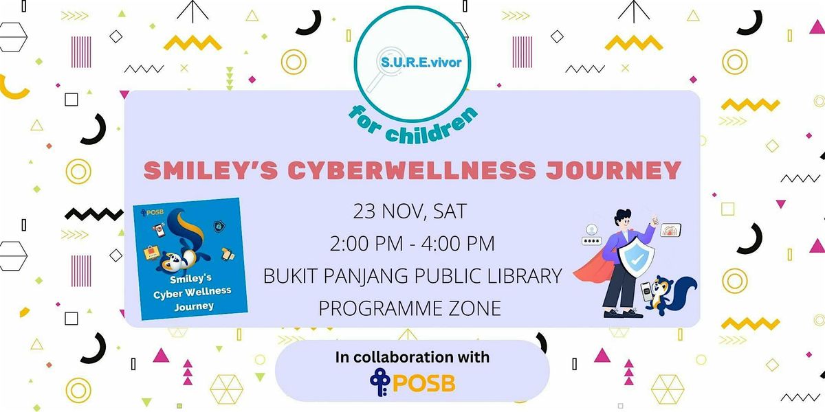 Smiley\u2019s Cyberwellness Journey with POSB | Bukit Panjang Public Library