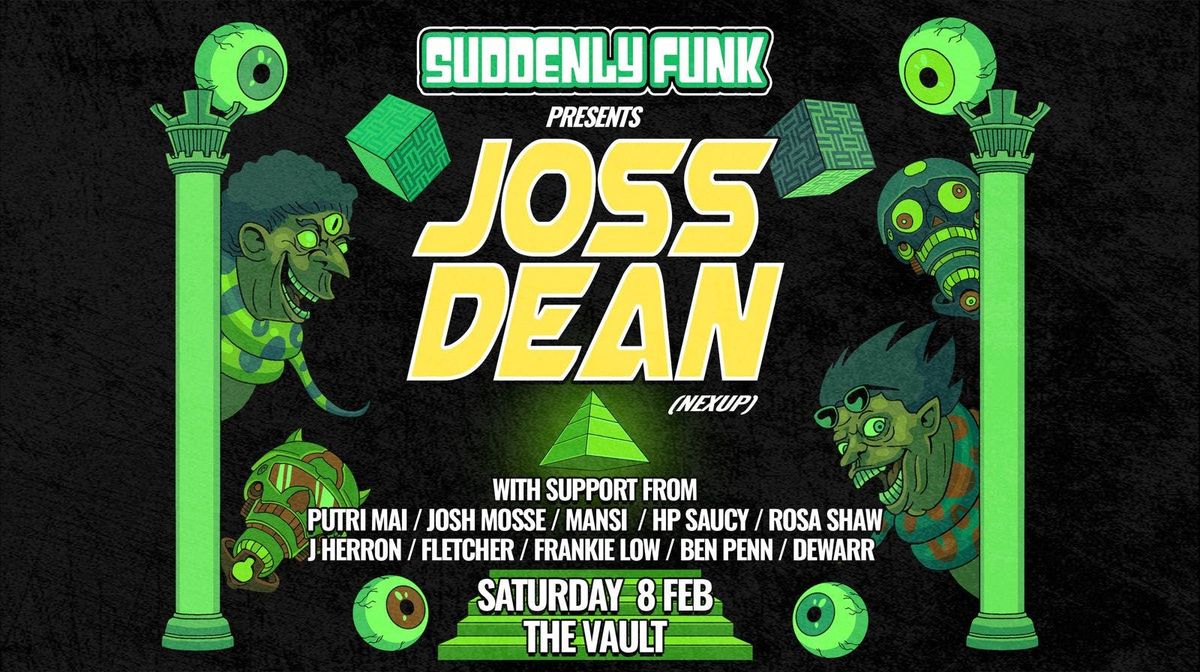 Suddenly Funk presents Joss Dean @ The Vault