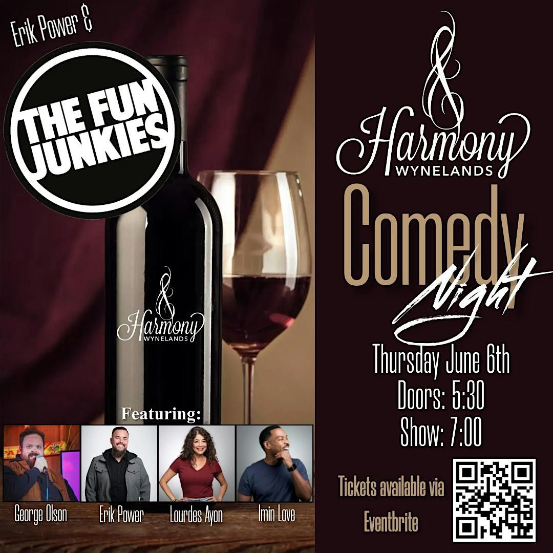 Erik Power & The Fun Junkies present ... Comedy Night at Harmony Wynelands