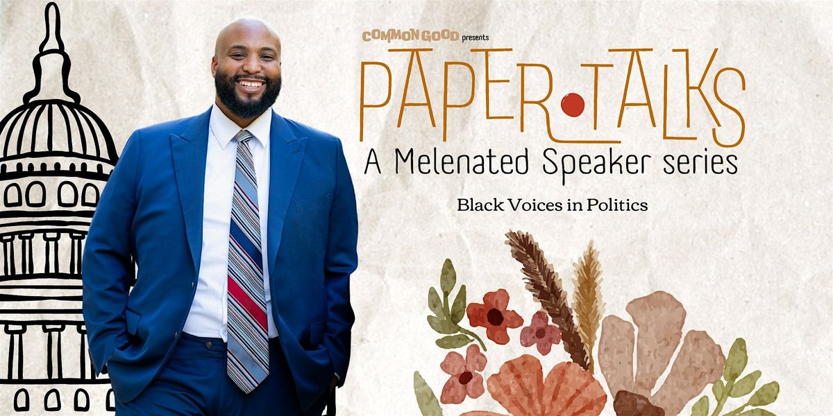 Paper Talks: Black Voices in Politics