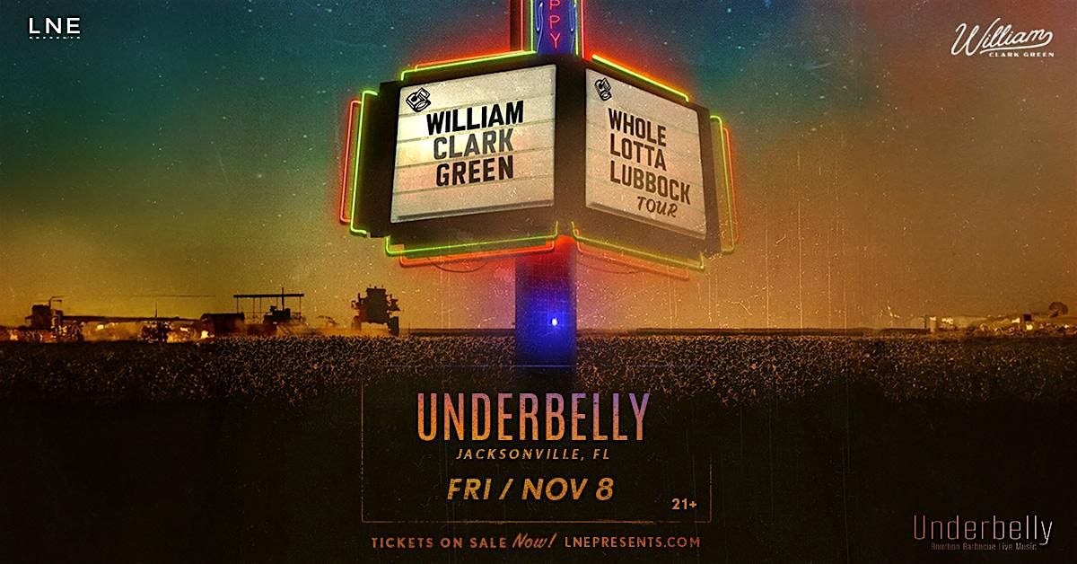 William Clark Green at Underbelly