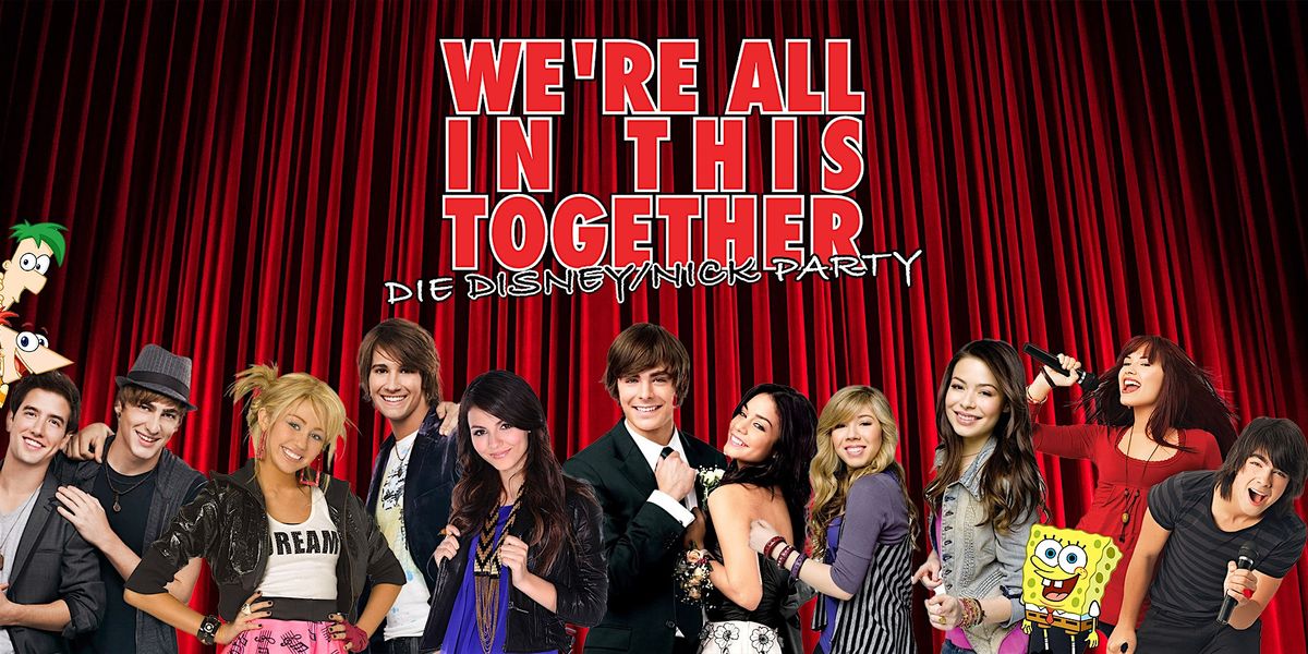 We're  All In This Together - Die Disney\/Nick Party
