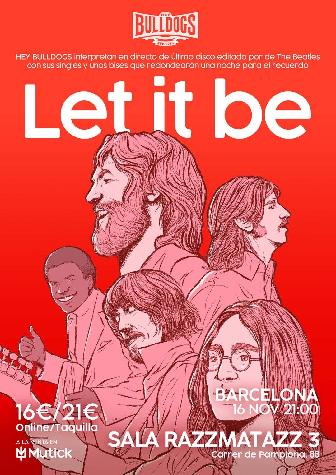 HEY BULLDOGS presenta LET IT BE en Barcelona