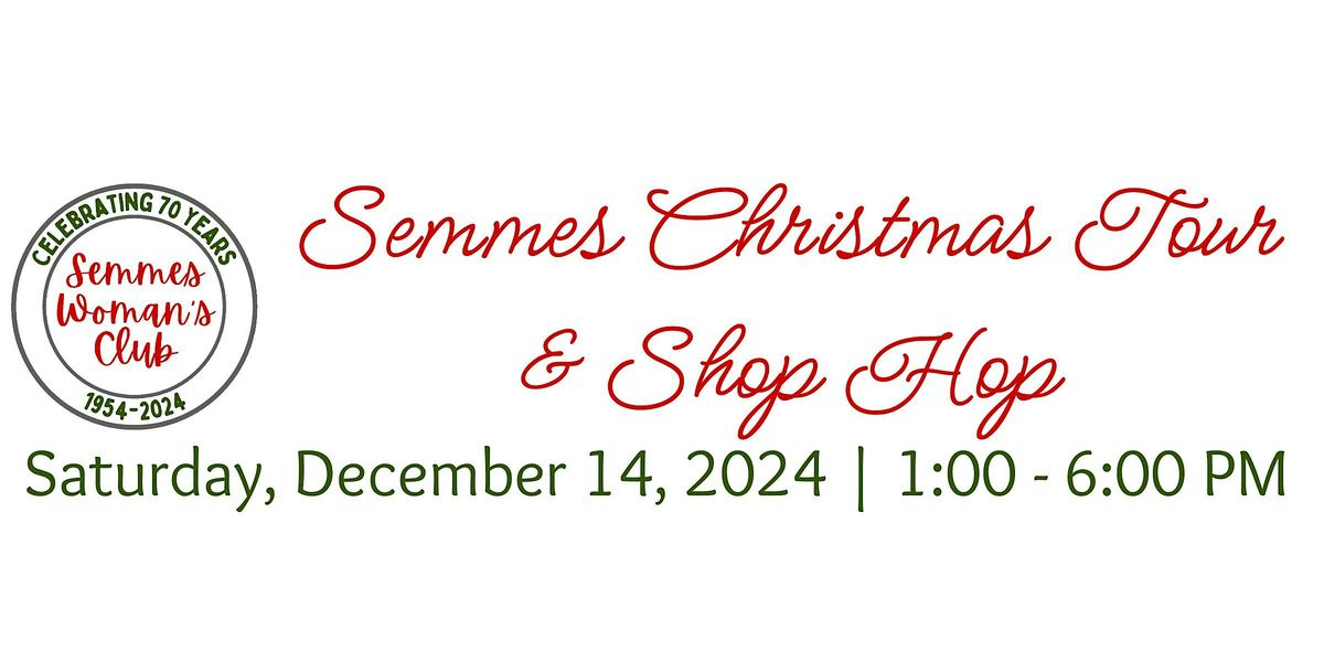 Semmes Christmas Tour & Shop Hop