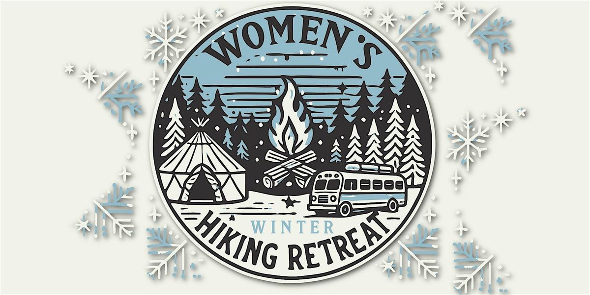 Women's Winter Hiking Retreat 2024 - Camp Manitowa