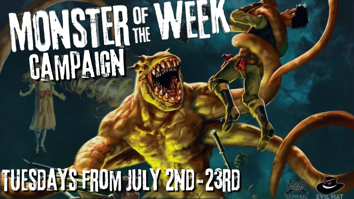 July Curated Campaigns - Monster of the Week 