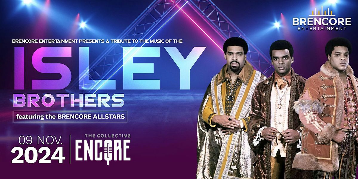 Brencore Presents...A Tribute to The Isley Brothers