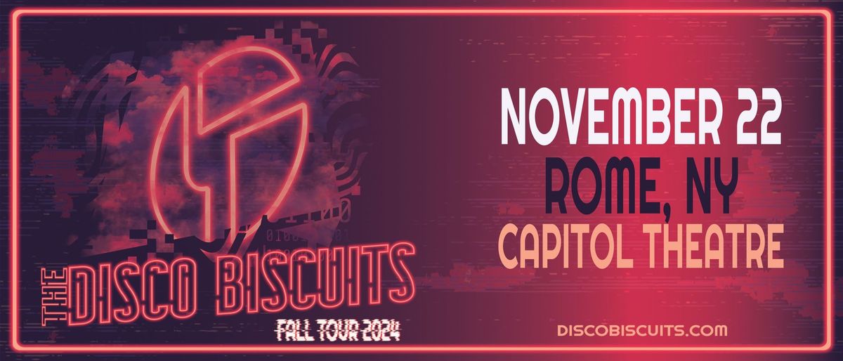 The Disco Biscuits LIVE at Rome Capitol Theatre