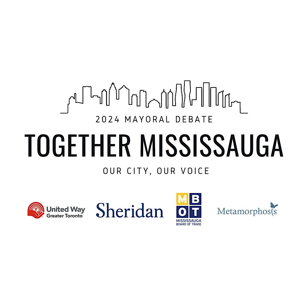 Together Mississauga: Our City, Our Voice 2024 Mayoral Debate