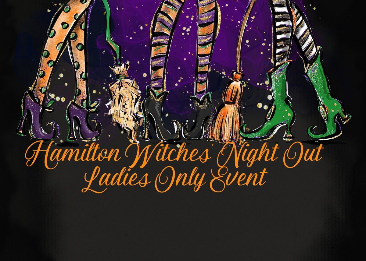 Hamilton Witches' Night Out - Ladies Only Event