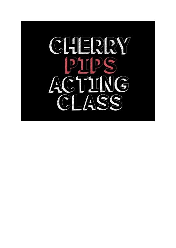 Cherry Pips Acting Class Showcase 2024